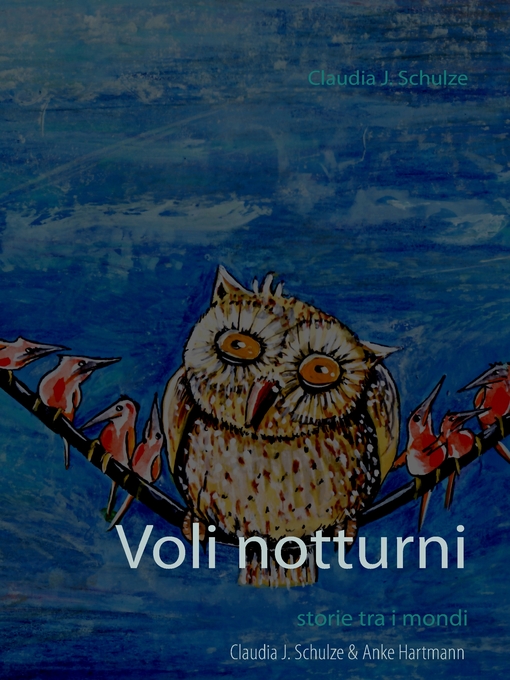 Title details for Voli notturni by Claudia J. Schulze - Available